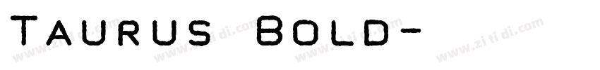 Taurus Bold字体转换
